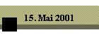15. Mai 2001