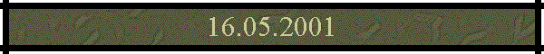 16.05.2001