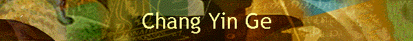 Chang Yin Ge